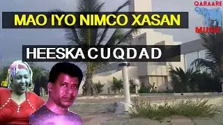 CUQDAD YAREEN AAD CINDIGEY KU BEERTE MAXAMED MACOW MAO IYO NIMCA XASAN