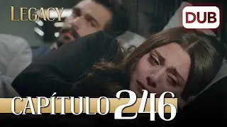 Legacy Cap&iacute;tulo 246 | Doblado al Espa&ntilde;ol