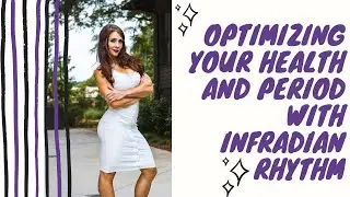 How women can optimize health with infradian rhythm - the second cycle