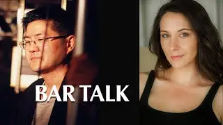 Bar Talk Episode 1 - Gregory Hatanaka & Nicole D'Angelo