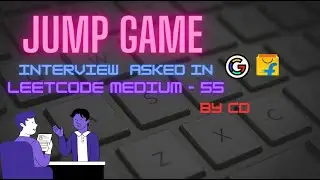 55. Jump Game | Leetcode | Google | Flipkart | Interview Question