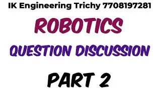 Industrial robotics and Digital Manufacturing Question paper discussion 4
