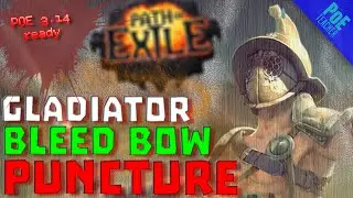 【Path of Exile - PoE】Bleed Bow with Puncture Build - Gladiator Duelist