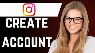 How to Create Instagram Account