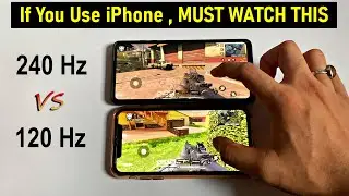 120Hz vs 240Hz- iPhone 11 vs S20 FE 5G (Touch Sampling Rate) Explained in HINDI | Shocking!
