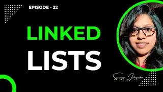 Linked Lists | Episode: 22 #datastructures #linkedlist #algorithms #engineering