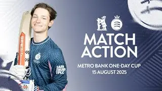MATCH ACTION | WARWICKSHIRE V MIDDLESEX | MEN'S METRO BANK ONE-DAY CUP