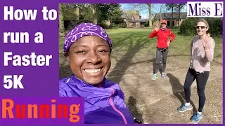 How to run a Faster 5K : Trying to break 25 Minutes for 5K