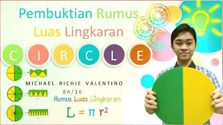 PHK6 MAT Pembuktian Rumus Luas Lingkaran 8A-16-Michael Richie Valentino