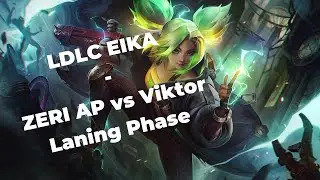 LDLC EIKA - Mid Lane - ZERI AP vs Viktor - S12 | Patch 12.12 - Laning Phase