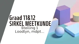 SIRKEL MEETKUNDE: Stelling 1 Loodlyn,mdpt (GRAAD 11 & 12 WISKUNDE)