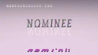 nominee - pronunciation + Examples in sentences and phrases