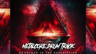 Metalcore Drum Track 236 BPM (HQ,HD)