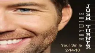 Your Smile - Josh Turner