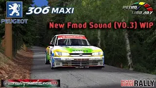 Peugeot 306 Maxi - New Fmod test (V0.3 WIP) - Zaton |RSF RBR|