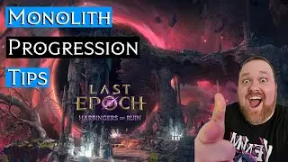 Last Epoch: Monolith Progression Tips