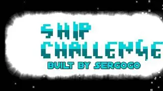 Geometry dash 2.1 Ship challenge by SergoGo(Me)