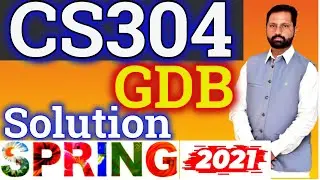 CS304 GDB no.1 Solution Spring 2021|| gdb CS304 OOP  Solution SPRING 2021 By Abid Farooq Bhutta