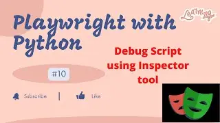 #10 Playwright with Python | Debug script using Playwright Inspector