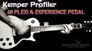 Kemper Profiler - Vintage 68 Plexi & Experience Pedal Fuzz - Kemper Profiling Amp