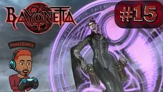 Let's Play Bayonetta Ep 15 - The Cardinal Virtue of Prudence/ Ooooh, He Salty! (with PrinceQuints)