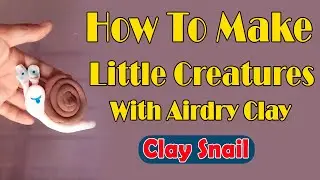 Easy Clay Activities || How To Make Snail With Clay || Kidpid Easy Clay Crafts