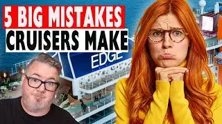 5 MISTAKES CRUISERS MAKE RIGHT NOW!