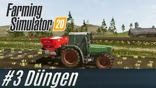 LS20: - Angespielt #3: D&uuml;ngen f&uuml;r Ertrags-Steigerung [deutsch]