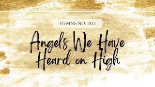 Angels We Have Heard on High | LDS Christmas Hymn Sing Along