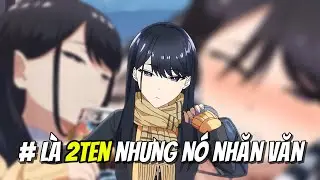 LÀ 2TEN NHƯNG NÓ NHÂN VĂN - KOUDA SAN VÀ CÂU CHUYỆN VỀ SỰ THAY ĐỔI