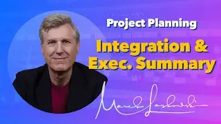Project Planning - Module 8: Integration & Executive Summary