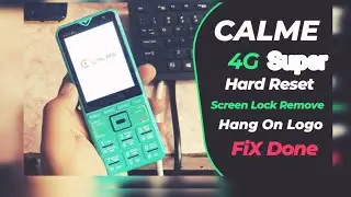 Calme 4G super hard reset 