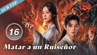 Matar a un Ruise&ntilde;or | Episodio 16 Completo | To Kill a Songbird | Drama Box Spanish