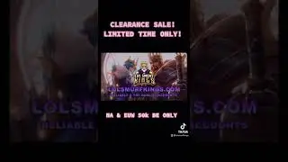 BIG SALE! | LoL Smurf Accounts | LoL Smurf Kings