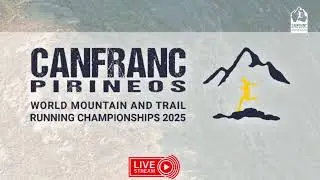 🔴 FR LIVE UPHILL 6K 🏔️ WMTRC2025 - CANFRANC PIRINEOS 2025