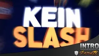 [KeinSlash] Intro [VORSCHLAG] | by VaconFX