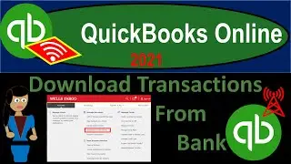 QuickBooks Online 2021 Download Transactions From Bank 360
