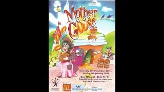 Mother Goose- Spillers Pantomimes @The Opera House,Wakefield -2001-2002.