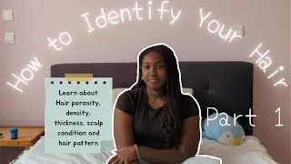 Crown Care Club Episode 1| How to Identify your hair