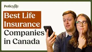 Best Life Insurance Companies in Canada (2025)