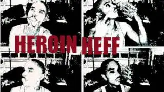Heroin Heff -Money Cars Hoes