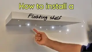 How to Install a Floating Shelf - The proper way using Heavy Duty fixtures