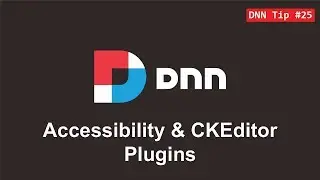 25. How to install the Accessibility plugin to CKEditor - DNN Tip of The Week