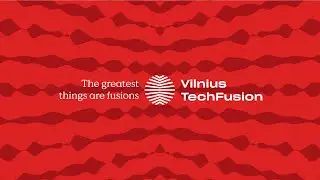 Vilnius TechFusion - the new brand of Vilnius's business ecosystem