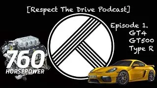 Подкаст Respect The Drive &mdash; Porsche 718 GT4, Ford GT500, Civic Type R (обновление)
