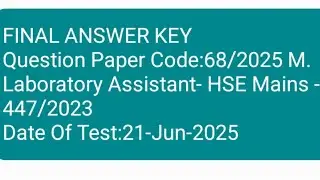 68/2025 Laboratory Assistant- HSE - Main Examination FINAL ANSWER KEY 447/2023 21-Jun-2025