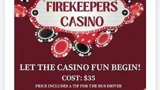 FIREKEEPERS CASINO 🎰 LET THE CASINO FUN BEGIN!🤑 COST: $35 &bull; DEPARTURE @8am (TUE), OCTOBER 28TH, 2025