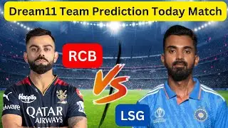 RCB vs LSG dream11 team prediction  | Royal Challengers Bengaluru vs Lucknow Super Giants #ipl