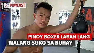 Mahirap ang Buhay Pero ang Pinoy Boxer Na ito Laban lang | Pinoy Boxing Stories