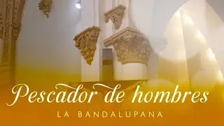 La Bandalupana - Pescador de Hombres [ Video Letra ] Morena Vision